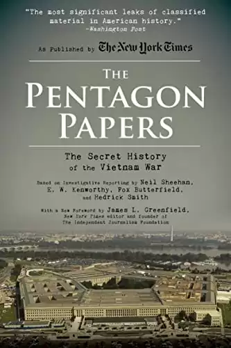 The Pentagon Papers: The Secret History of the Vietnam War