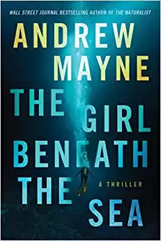 The Girl Beneath the Sea: A Thriller (Underwater Investigation Unit, 1)