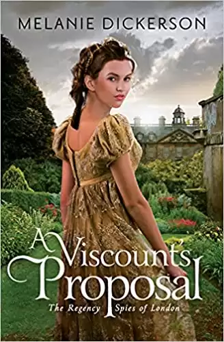 A Viscount's Proposal (The Regency Spies of London, 2)