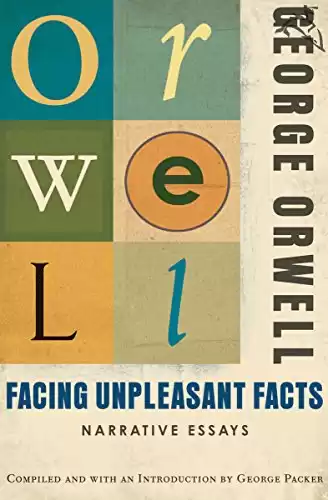 Facing Unpleasant Facts: Narrative Essays